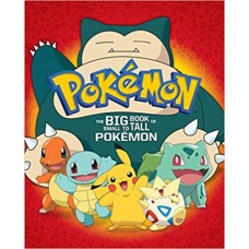 Pokemon: The Big Book of Small to Tall Pokemon